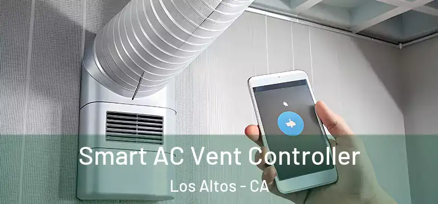  Smart AC Vent Controller Los Altos - CA